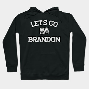 Let's Go Brandon - Brandon Chant Hoodie